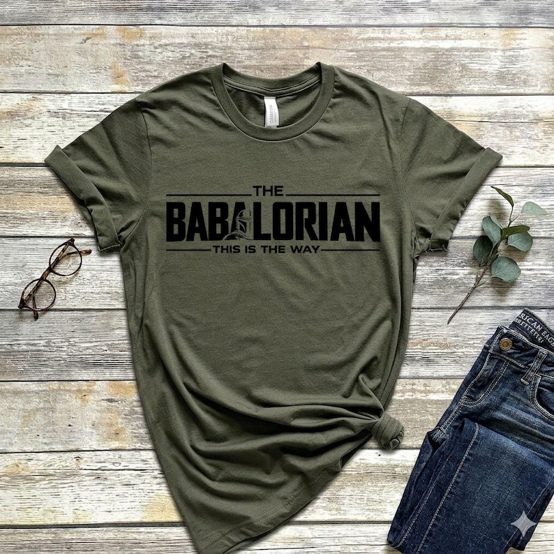 The Babalorian Shirt, Funny Dadalorian Dad T-Shirt, Fathers Day Dad Humor Tee, Mandalorian Baba Shirt, Fathers Day Gift, Best Dad Gift Idea