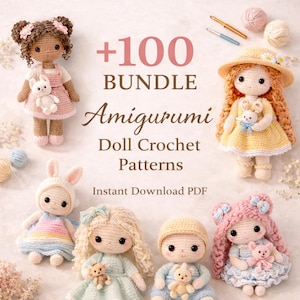 Puede incluir: Una colección de seis muñecas tejidas a mano con varios colores de cabello, atuendos y pequeños compañeros de peluche. El texto +100 BUNDLE Amigurumi Doll Crochet Patterns Instant Download PDF se muestra en el centro de la imagen.