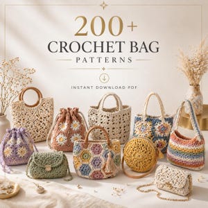May include: A collection of crochet bags in various styles and colors, including totes, drawstring bags, and crossbody bags. The image features the text "200+ CROCHET BAG PATTERNS" and "INSTANT DOWNLOAD PDF". The bags are in shades of beige, pink, yellow, and blue.