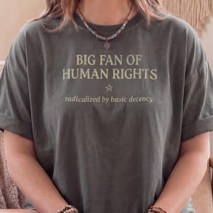 Human Rights Shirt, Activist Gift, Equality Advocacy, Typecore Decency, Progressive Slogan Social Justice Political
