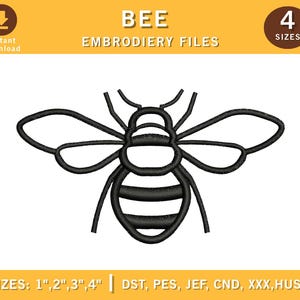 Peut inclure: Un motif de broderie en contour noir représentant une abeille sur fond blanc. Le texte BEE EMBROIDERY FILES est en haut, avec 4 SIZES dans un cercle. Le texte en bas indique 4 SIZES: 1", 2", 3", 4" | DST, PES, JEF, CND, XXX, HUS, EXP.
