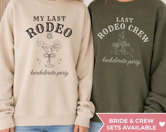 Last Rodeo Sweatshirt, Bride and Crew Western Bachelorette Sweatshirts, Gildan 18000 Bridal Party Crewneck, Cowgirl Bridesmaid Gift