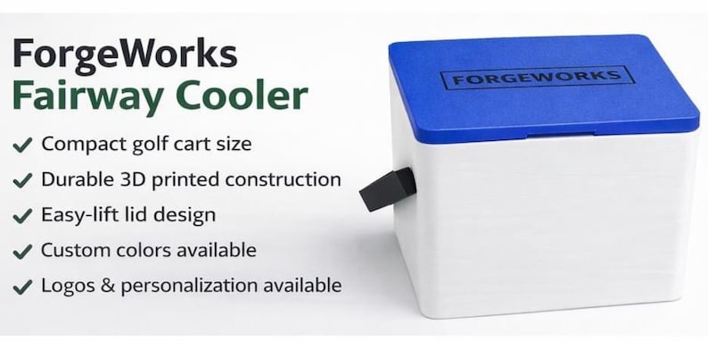 May include: A white and blue Fairway Cooler with the text "ForgeWorks" on the lid. The cooler has a black handle and the text "FORGEWORKS" on the lid. The text on the left says "Compact golf cart size", "Durable 3D printed construction", "Easy-lift lid design", "Custom colors available", and "Logos & personalization available".