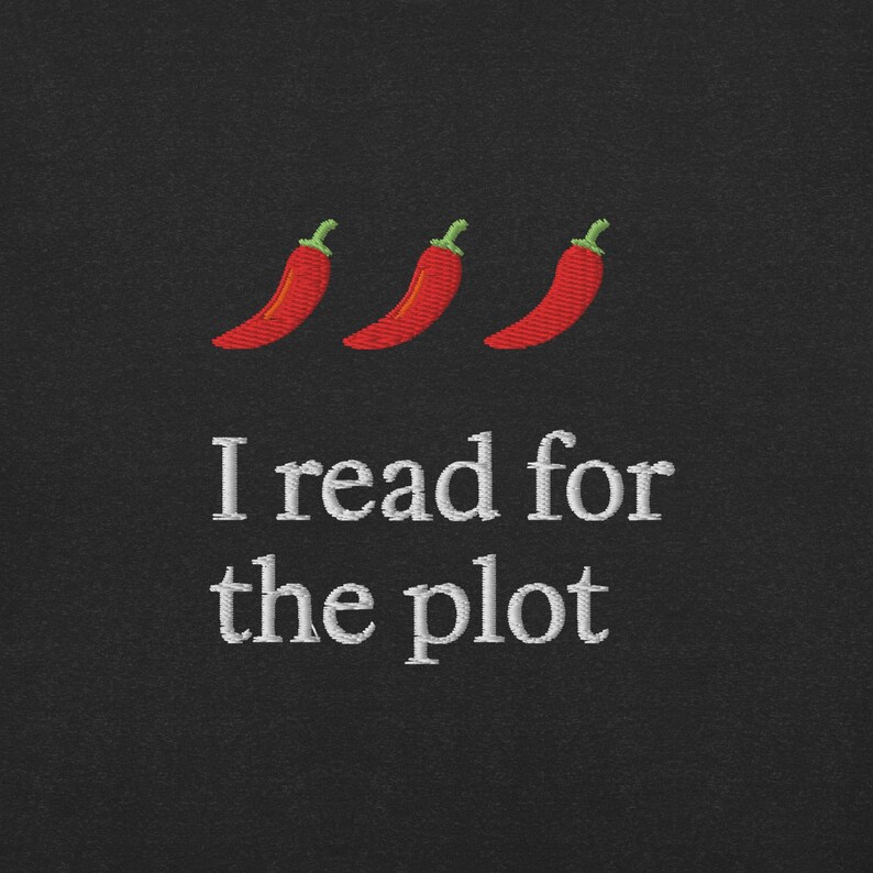 Romantasy Shirt, BookTok Shirt – Unisex T Shirt Black – I Read for the Plot – Smut Reader Shirt