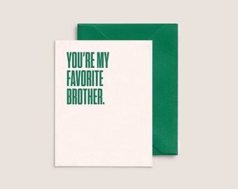 You're My Favorite Brother  |  Letterpress Sibling Card