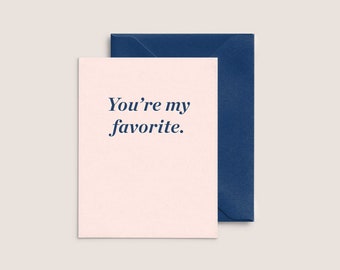 You're My Favorite  |  Letterpress Love Card