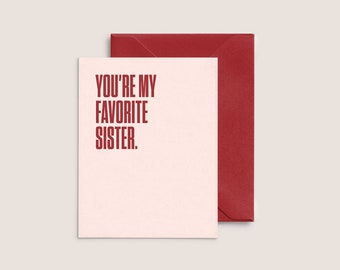 You're My Favorite Sister  |  Letterpress Sibling Card