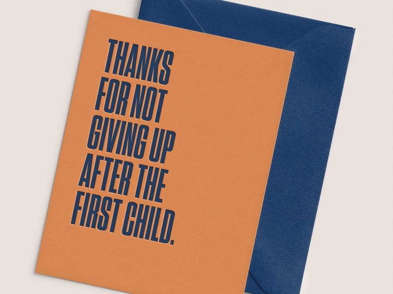 Thanks for Not Giving up After the First Child Letterpress Etsy