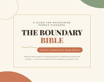 The Boundary Bibel: Skripte & Referenzrahmen für druckbare Grenzen, Durchsetzungsvermögen, digitaler PDF-Leitfaden