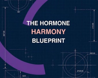 Hormone Harmony Blueprint Zyklus- Ratgeber für Energie & Stimmung Menstruationszyklus Ernährungsergänzungen und Übungs-PDF
