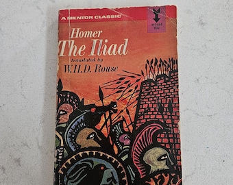 Homer's The Iliad: W.H.D. Rouse Translation, Mentor Classic Paperback