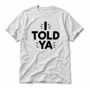 I Told Ya Tshirt Loewe - Etsy