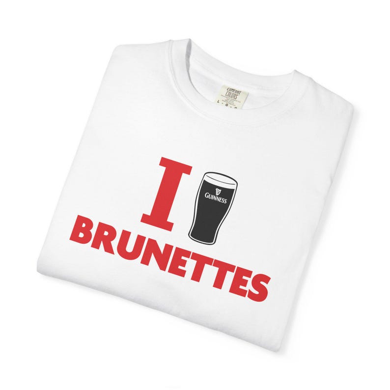I Heart Brunettes T-shirt | St. Patrick's Day, Beer Tee, Guinness Shirt, Pub Gift image 3