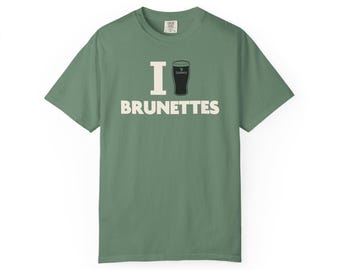 I Love Brunettes T-Shirt | Pint Glass Graphic Tee