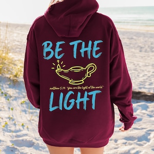 Be The Light Christian Hoodie, Matthew 5:14 Bible Verse Hooded Sweatshirt, Faith Apparel For Men And Women, Scripture Pullover Pastor Gift