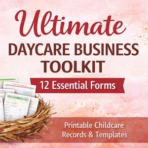 May include: Watercolor illustration of a bird perched near a nest filled with forms. The text reads "Ultimate Daycare Business Toolkit" and "12 Essential Forms." The background is a soft pink with gold flecks. Printable childcare records and templates.