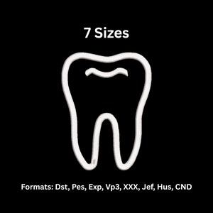 May include: White outline of a tooth on a black background. The text "7 Sizes" is above the tooth. Below the tooth, the text reads "Formats: Dst, Pes, Exp, Vp3, XXX, Jef, Hus, CND".