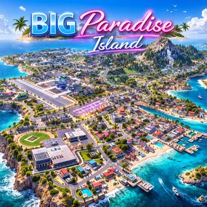 May include: An aerial view of a tropical island with the text "BIG Paradise Island" in blue and pink. The island features a city, an airport, and a mountain, surrounded by turquoise water and a bright sun.