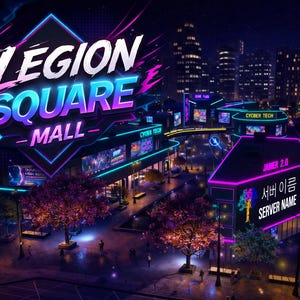 May include: An illuminated digital rendering of Legion Square Mall at night. The mall features neon signs, including "Legion Square Mall" and "Cyber Tech." The scene includes palm trees, buildings, and the text "Server Name."