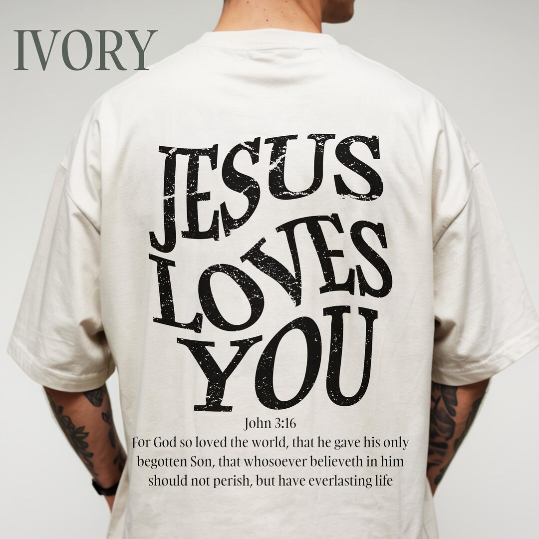 Jesus Loves You Shirt, Comfort Colors God Lover Shirt, Faith Based ...
