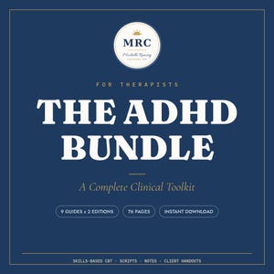 ADHD Treatment Guide for Therapists, 12 Session CBT Skills Plan with Scripts, Intake, Case Examples, Progress Notes, Client Handouts