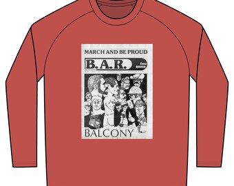 March and Be Proud B.A.R. Chuck Arnettt art Long Sleeve shirt; bring gay history Pride