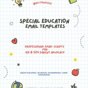 May include: A digital product cover with the text "SPECIAL EDUCATION EMAIL TEMPLATES" and "PROFESSIONAL EMAIL SCRIPTS FOR IEP & 504 PARENT ADVOCACY." The design includes a lightbulb, heart, star, apple, globe, and notebook illustrations on a grid background.