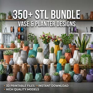 May include: A collection of various 3D-printed vases and planters in different shapes, sizes, and colors. The image includes text that reads "350+ STL BUNDLE VASE & PLANTER DESIGNS". The planters are filled with plants and flowers.
