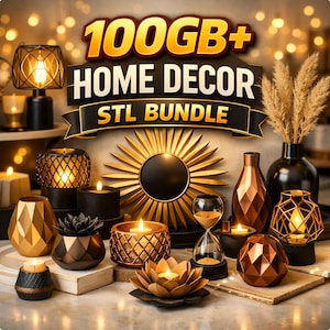 May include: A collection of home decor items, including candles, vases, and a sunburst mirror. The image features a variety of shapes and textures, with warm lighting and a focus on metallic and geometric designs. Text reads "100GB+ HOME DECOR STL BUNDLE."