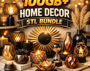 100GB+ Home Decor STL Bundle | 3D Print Models Pack | Modern Vases, Lamps, Wall Art & Organizers | Decorative STL Files Bundle |