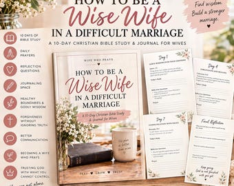 How to Be a Wise Wife in a Difficult Marriage | Christian Bible Study for Women