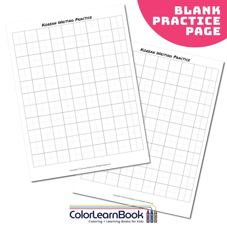 May include: Two white sheets of paper with a grid pattern for Korean writing practice. The text "KOREAN WRITING PRACTICE" is printed at the top of each sheet. A pink circle with the words "BLANK PRACTICE PAGE" is in the upper right corner. The ColorLearnBook logo is at the bottom.