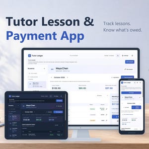 May include: A Tutor Lesson & Payment App interface displayed on a desktop monitor, a tablet, and a smartphone. The screens show the Tutor Ledger dashboard with student details, lesson schedules, and payment tracking information.