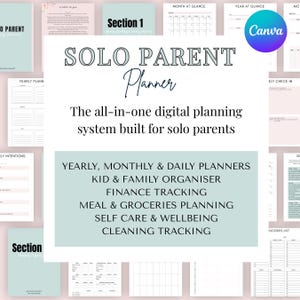 May include: A digital planner titled "SOLO PARENT Planner" with a Canva logo. The planner includes sections for yearly, monthly, and daily planning, kid and family organization, finance tracking, meal planning, self-care, and cleaning tracking.