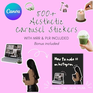 May include: Pink graphic with the Canva logo and text: "500+ Aesthetic Carousel Stickers." Includes images of a laptop, headphones, and a drink. The text "How to make $$ on instagram" is also present.