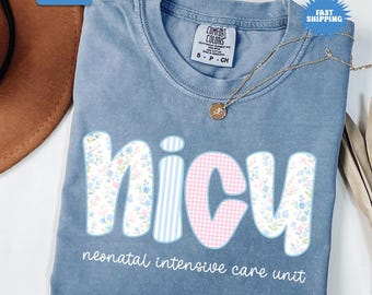 Neonatal Intensive Care Unit Nurse Shirt Floral Nicu Nurse Shirt Cute Nurse Gift Floral Nicu Shirt Gift for Nicu Nurse NICU Nurse Shirt