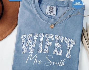 Comfort Colors® Personalized Wifey Shirt, Custom Wifey T-shirt, Blue Toile Wifey Shirt, Future Mrs, Honeymoon Shirt, Best Gifts For Women