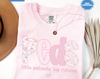 Comfort Colors® Pediatrics Nurse Shirt, Cute Peds Nurse Tee, Floral Pediatric Nurse Shirt, Pediatric Nurse Gift, NICU Crew Shirt, Nurse Week