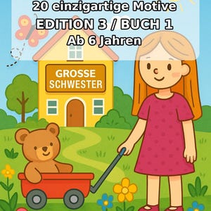 Große Schwester Malvorlagen für Kinder – fördert Feinmotorik und Konzentration – 20 Ausmalbilder (PDF) E1/B3 Bild 2