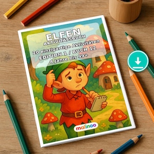 Pode incluir: Um livro de atividades intitulado ELFEN AKTIVITÄTSBUCH 20 einzigartige Aktivitäten EDITION 1 / BUCH 12 8 Jahre bis 99+ com uma ilustração de um elfo, rodeado por vários lápis de cor sobre uma superfície de madeira.
