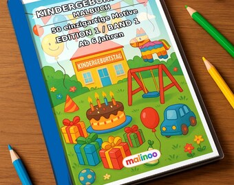 Könnte beinhalten: Ein Malbuch mit dem Titel KINDERGEBURTSTAG MALBUCH 50 einzigartige Motive EDITION 1 / BAND 1 Ab 6 Jahren, das eine Geburtstagsszene mit Haus, Piñata, Torte, Geschenken und Luftballons zeigt, umgeben von verschiedenen Buntstiften auf einem Tisch.