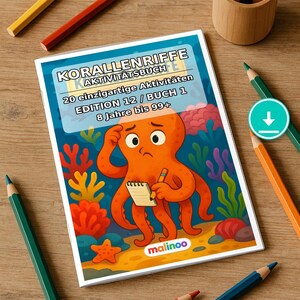 May include: An activity book titled KORALLENRIFFE AKTIVITÄTSBUCH featuring an orange octopus illustration on the cover, surrounded by colorful coral reefs, with colored pencils scattered around the book on a wooden surface.