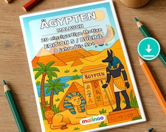 Könnte beinhalten: Ein Malbuch mit dem Titel ÄGYPTEN MALBUCH mit 20 einzigartigen Motiven, Edition 5, Buch 1, für 8 bis 99+ Jahre. Das Cover zeigt eine farbenfrohe Illustration von Pyramiden, einer Sphinx und einer Anubis-Figur mit dem malinoo-Logo unten.