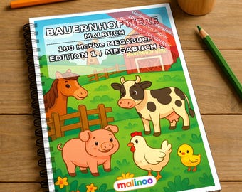 Bauernhof Malbuch gedruckt und gebunden – 100 Ausmalbilder für Kinder – MEGABUCH 02 Edition 1 – Beidseitig bedruckt (DIN-A4)