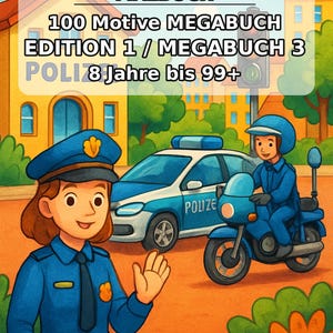 Polizei Malbuch PDF Download digital – 100 Ausmalbilder für Kinder – MEGABUCH 03 Edition 1 (DIN-A4) Bild 1