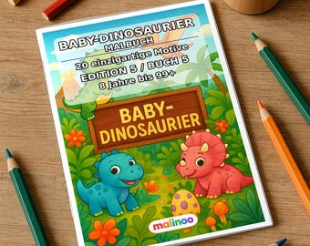 Dino-Babys Malbuch Kinder – 20 Ausmalbilder – gedruckt+gebunden E1/B5 (DIN-A5) – Mitgebsel, Geschenk, Kindergeburtstag, Gastgeschenk