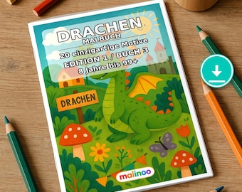 Könnte beinhalten: Ein Malbuch mit dem Titel DRACHEN MALBUCH mit einer grünen Drachenillustration auf dem Cover, umgeben von Buntstiften. Der Text auf dem Cover lautet 20 einzigartige Motive, EDITION 1 / BUCH 3, 8 Jahre bis 99+ und malinoo.