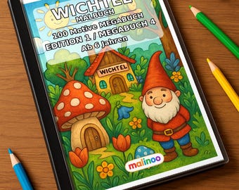 Wichtel Malbuch Kinder – 100 Ausmalbilder – gedruckt+gebunden E1/B4, 1-seitig (DIN-A4) – Geschenk, Beschäftigung, Adventskalender