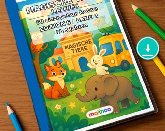 May include: A coloring book titled MAGISCHE TIERE MALBUCH with a blue spine, featuring illustrations of a fox, elephant, rabbit, and owl. The cover text reads 50 einzigartige Motive, EDITION 6 / BAND 1, Ab 6 Jahren, and the brand name malinoo.
