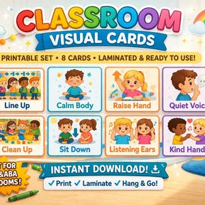 May include: Colorful classroom visual cards set with illustrations of children demonstrating various behaviors. Includes cards for "Line Up," "Calm Body," and "Raise Hand." The set is laminated and ready to use.